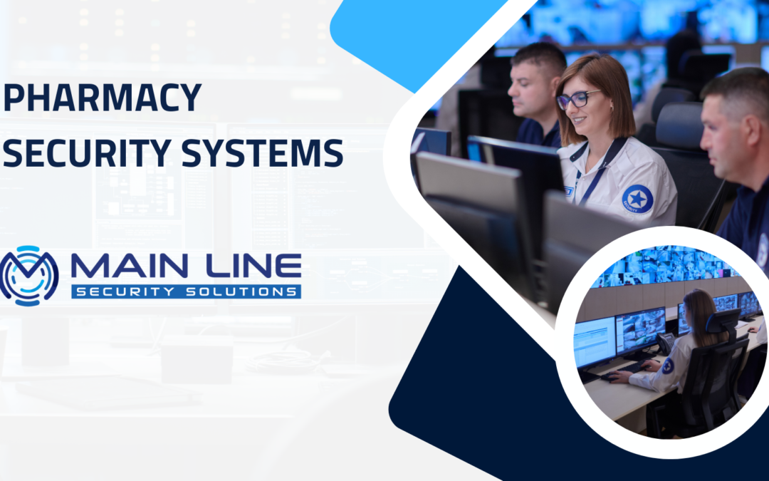 PHARMACY SECURITY SYSTEMS